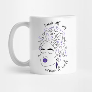 hands off my crown of curls Mug